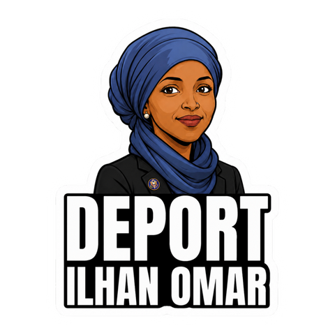 DEPORT ILHAN OMAR STICKER
